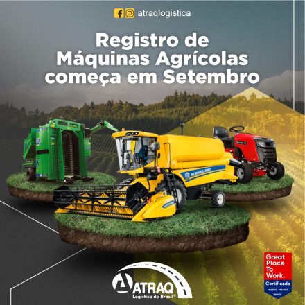 ATRAQ Logstica A partir de 30 de setembro, o produtor rural poderá formalizar a documentação de máquinas e equipamentos no Registro Nacional de Tratores e Máquinas Agrícolas (Renagro), regulamentado...