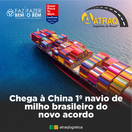 ATRAQ Logstica O primeiro navio graneleiro com 68 mil toneladas de milho brasileiro para a China chegou ao porto de Dongguan, na província de Guangdong, no sábado. O desembarque do cereal marca a abertura de um novo corredor para...