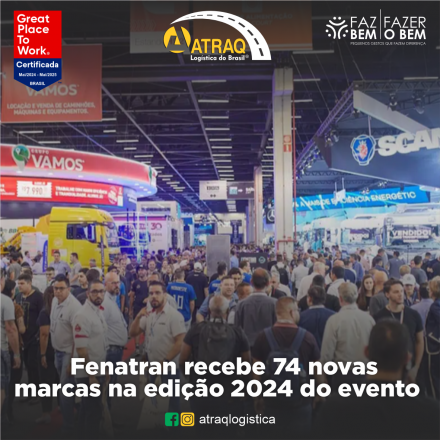 ATRAQ Logstica Considerada a principal feira do setor de transporte rodoviário de cargas e logística da América Latina, a FENATRAN anunciou a participação de 74 novas marcas em sua 24ª...