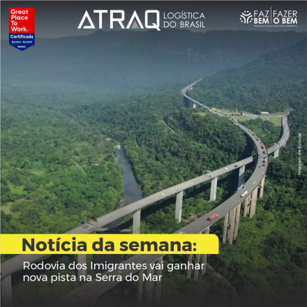 ATRAQ Logstica A Rodovia dos Imigrantes será ampliada para melhorar a ligação entre São Paulo e a Baixada Santista. O Governo de São Paulo apresentou a proposta da terceira pista, cuja...