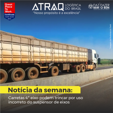 ATRAQ Logstica Cada vez mais presentes nas estradas brasileiras, as carretas de quatro eixos conquistaram o transporte rodoviário pela capacidade de carga ampliada e pelo desempenho superior em relação a...