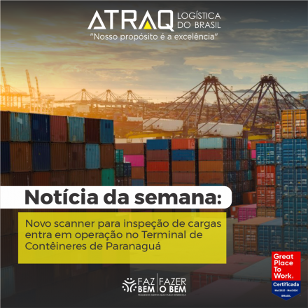 ATRAQ Log�stica A TCP, administradora do Terminal de Cont&ecirc;ineres de Paranagu&aacute;, iniciou a opera&ccedil;&atilde;o de um novo scanner para inspe&ccedil;&atilde;o de cargas no p&aacute;tio operacional. O equipamento, modelo Spectrum...