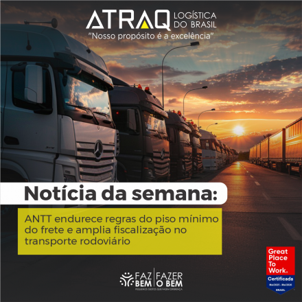 ATRAQ Log�stica A ANTT publicou um novo marco regulat&oacute;rio para o piso m&iacute;nimo do frete, com base na MP 1.343/2026 e nas Resolu&ccedil;&otilde;es 6.077 e 6.078, trazendo mudan&ccedil;as relevantes para transportadores, embarcadores e...