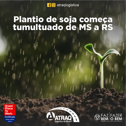 ATRAQ Logstica Toda chuva que faltou no verão passado, o que provocou uma forte quebra na produção agrícola, está vindo agora. Com isso, o plantio de soja em várias regiões de Mato Grosso do Sul,...